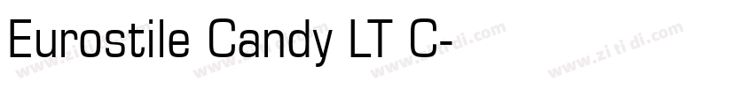 Eurostile Candy LT C字体转换 Eurostile Candy LT C字体转换